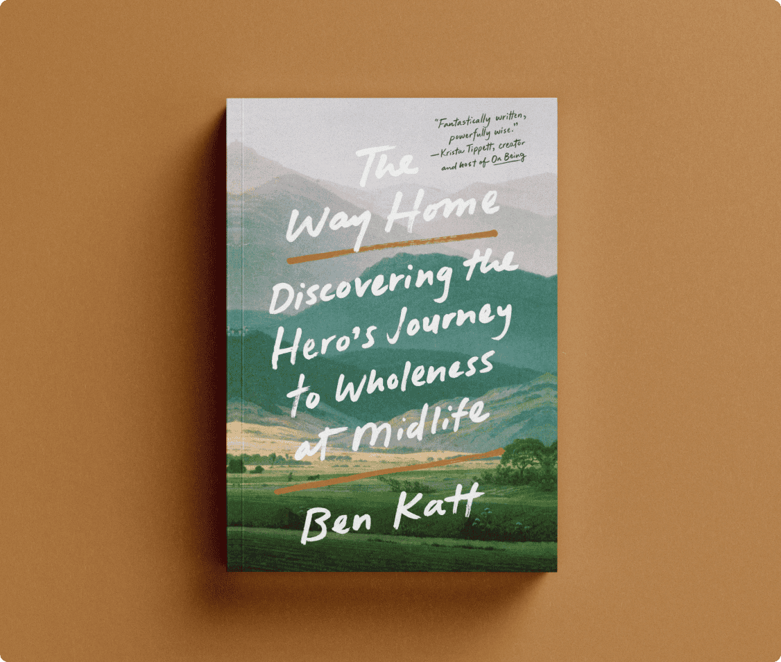The Way Home book cover by author Ben Katt, focusing on the hero’s journey to wholeness and spiritual transformation.